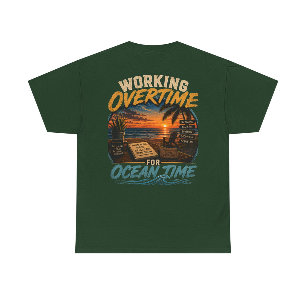 Working Overtime for Ocean Time T-Shirt | Sunset Beach Graphic