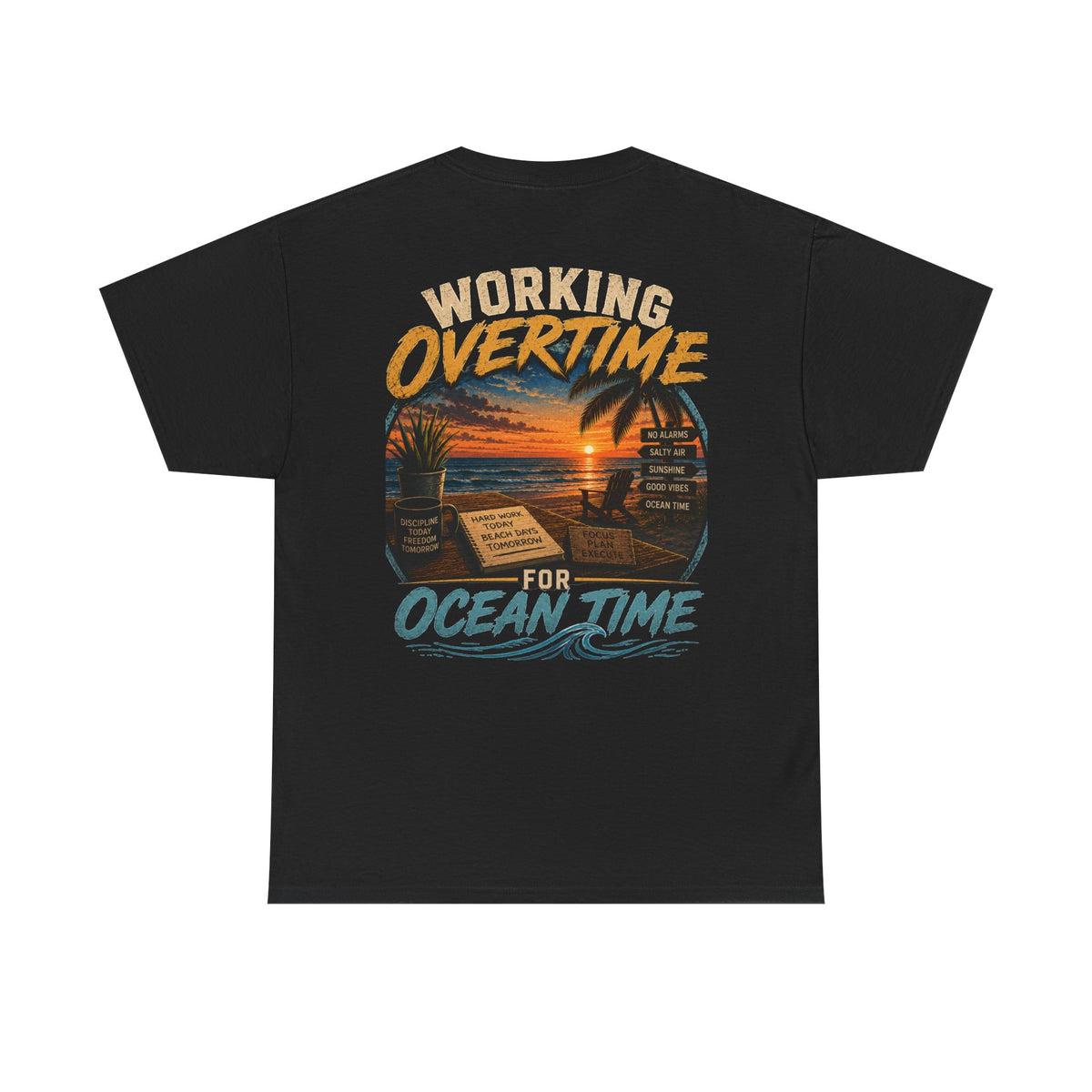 Working Overtime for Ocean Time T-Shirt | Sunset Beach Graphic