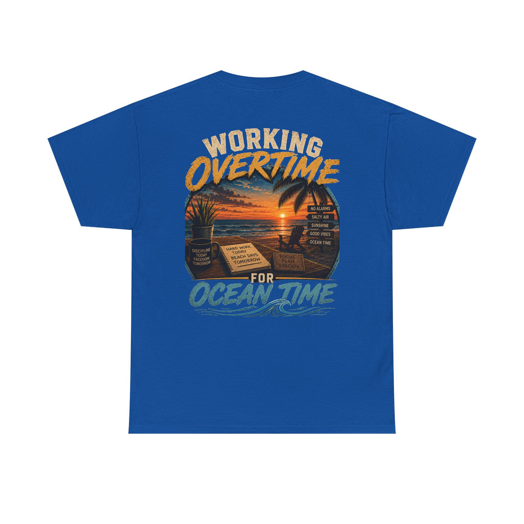 Working Overtime for Ocean Time T-Shirt | Sunset Beach Graphic