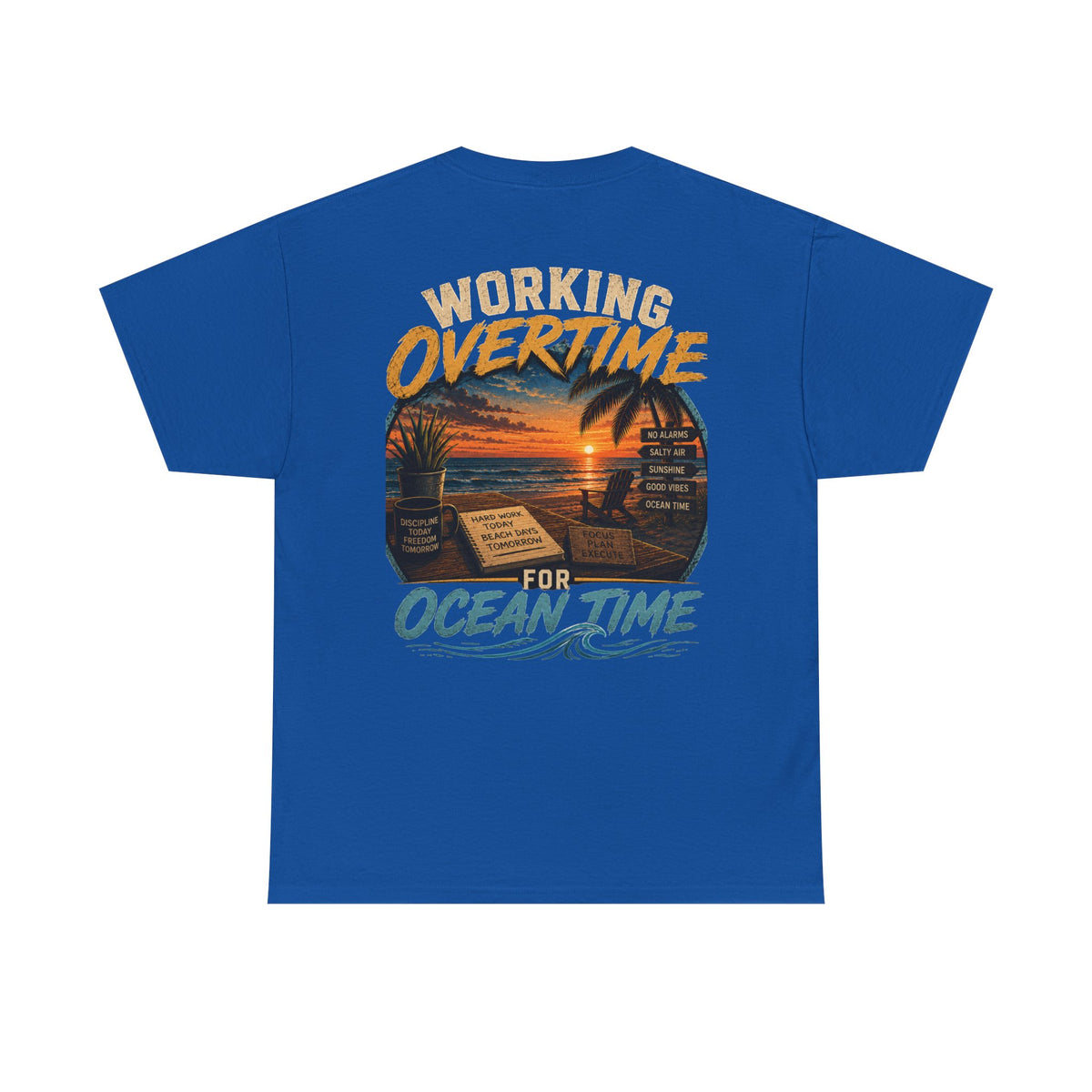 Working Overtime for Ocean Time T-Shirt | Sunset Beach Graphic