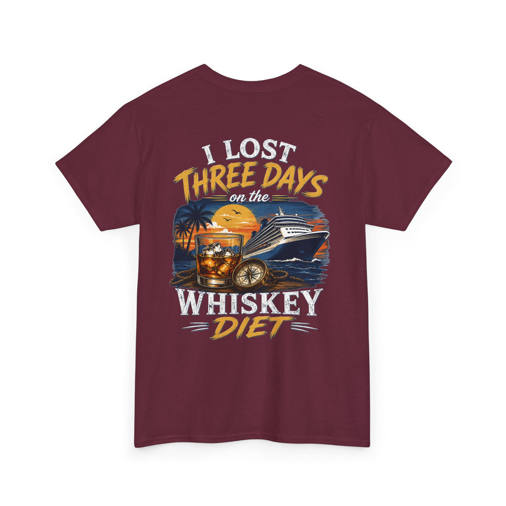 I Lost Three Days to a Whiskey Diet | Funny Vacation Shirt