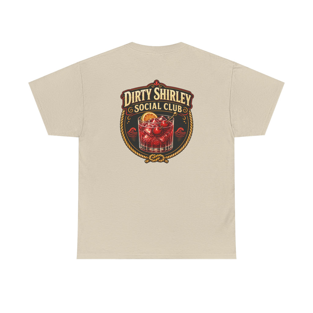 Dirty Shirley Social Club Shirt - Funny Cocktail Vacation Tee, Trip Cruise Shirt