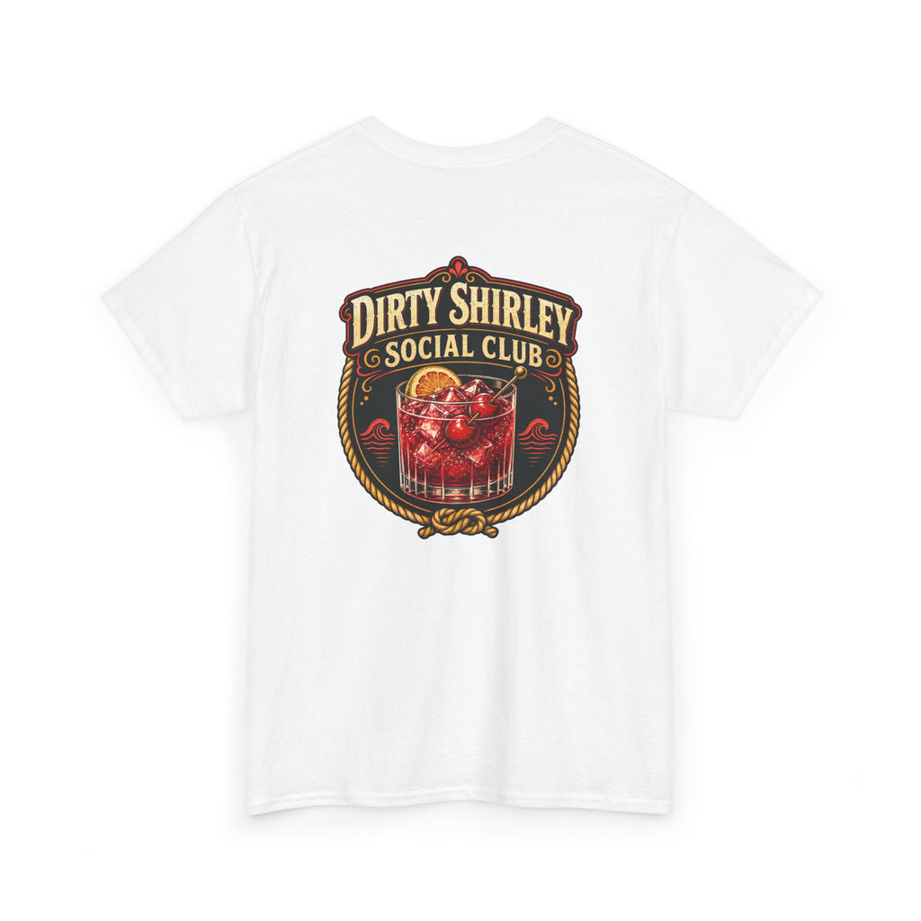 Dirty Shirley Social Club Shirt - Funny Cocktail Vacation Tee, Trip Cruise Shirt
