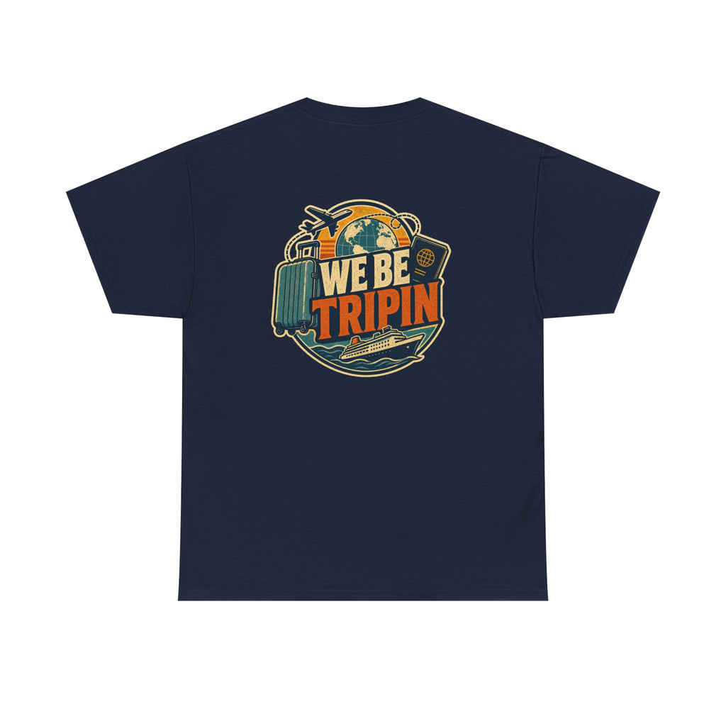 We Be Tripin Vintage Travel T-Shirt | Retro Camping & Travel Tee
