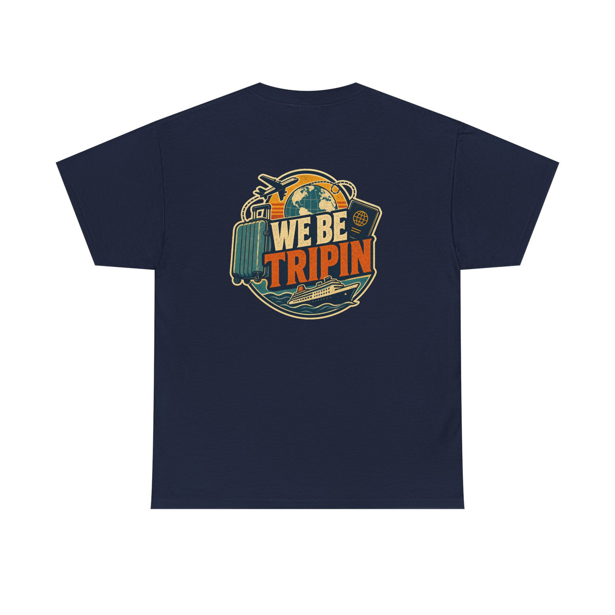 We Be Tripin Vintage Travel T-Shirt | Retro Camping & Travel Tee