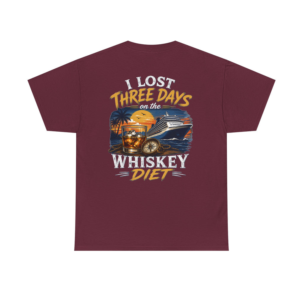 I Lost Three Days to a Whiskey Diet | Funny Vacation Shirt