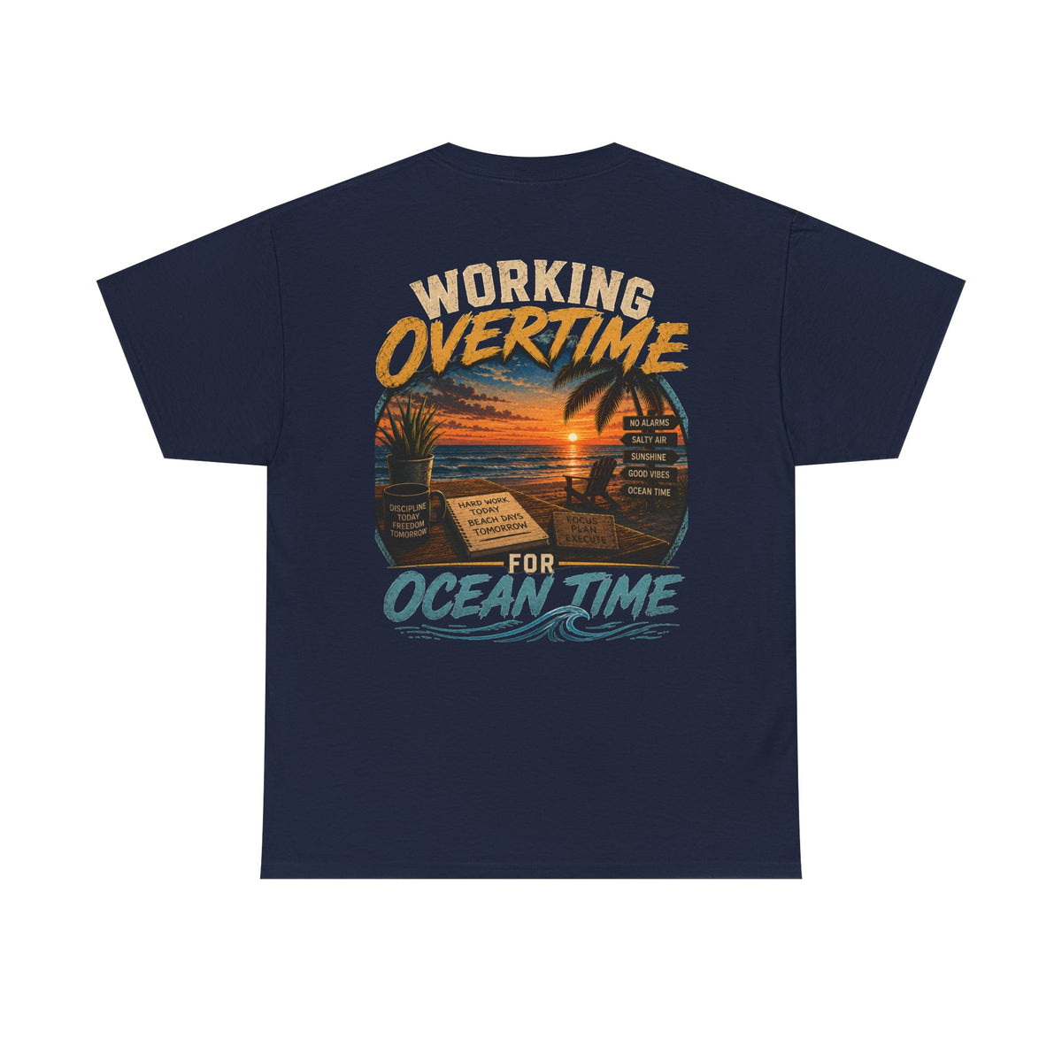 Working Overtime for Ocean Time T-Shirt | Sunset Beach Graphic