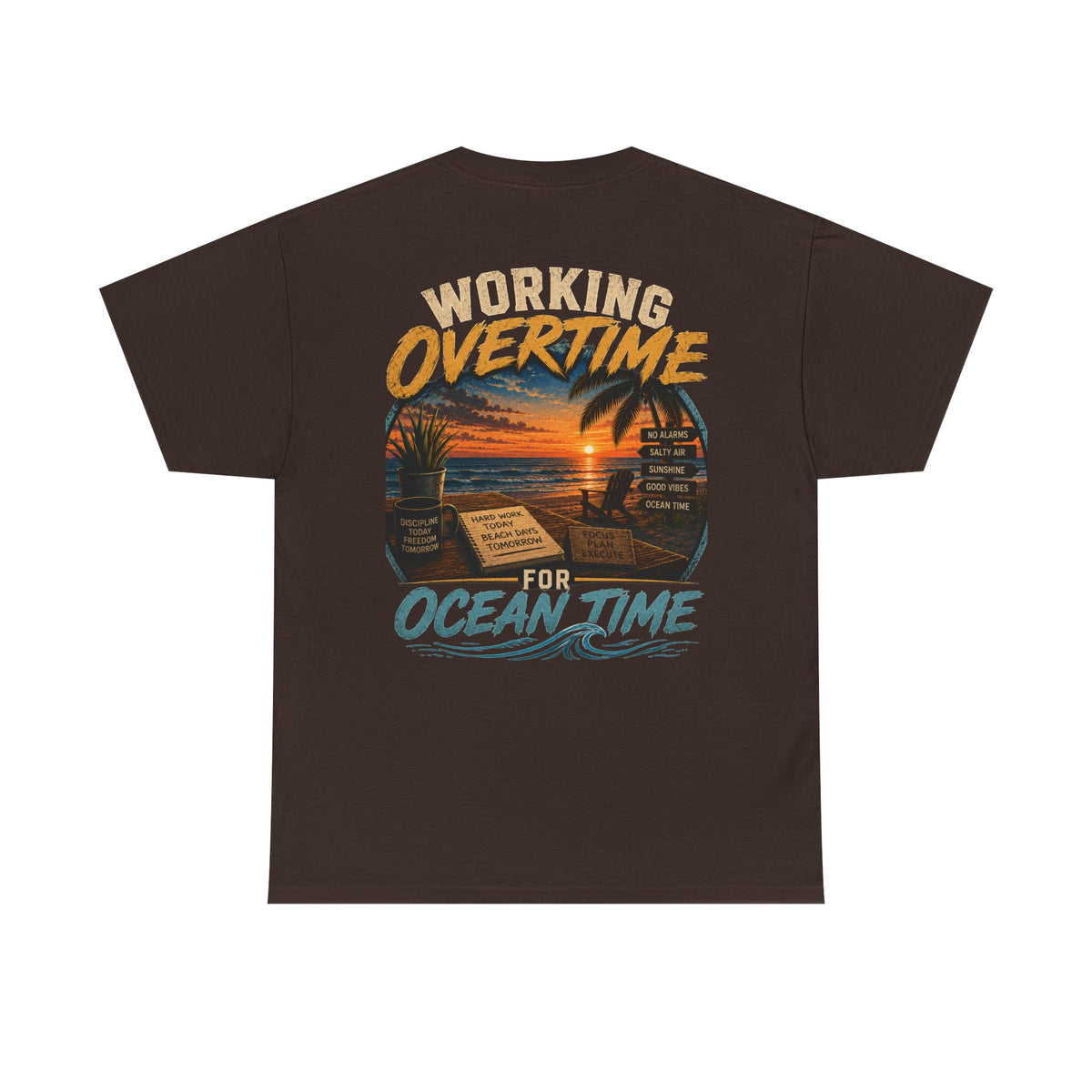 Working Overtime for Ocean Time T-Shirt | Sunset Beach Graphic