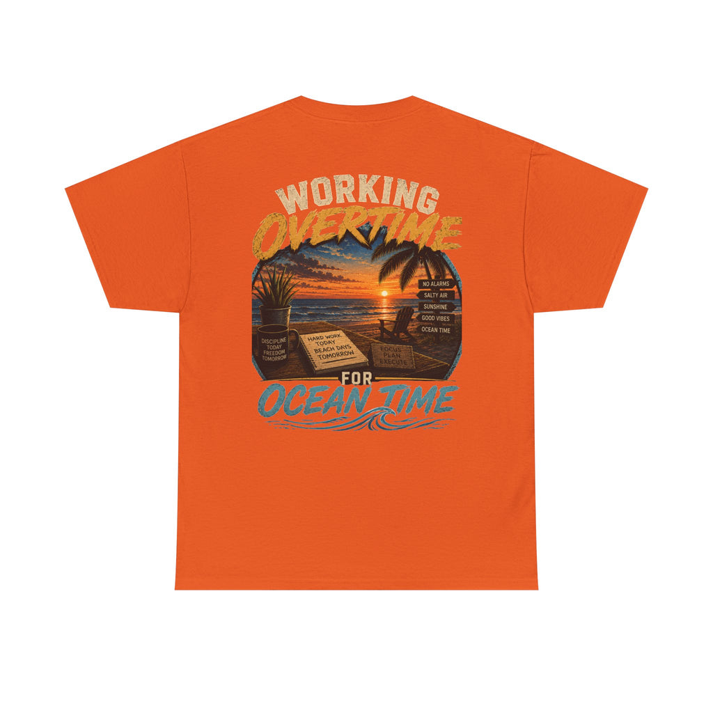 Working Overtime for Ocean Time T-Shirt | Sunset Beach Graphic