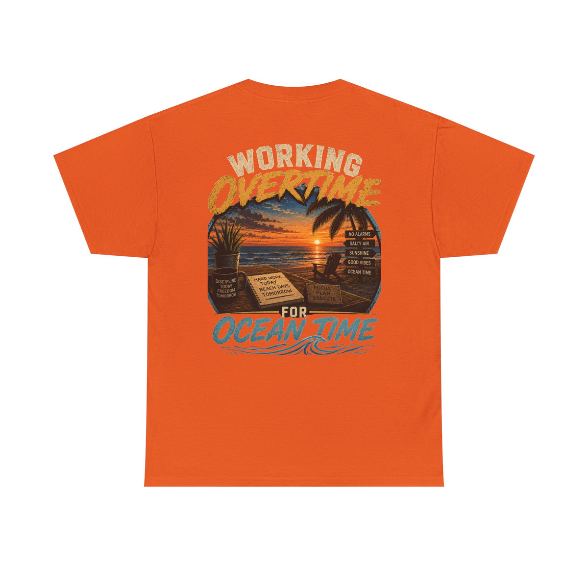Working Overtime for Ocean Time T-Shirt | Sunset Beach Graphic