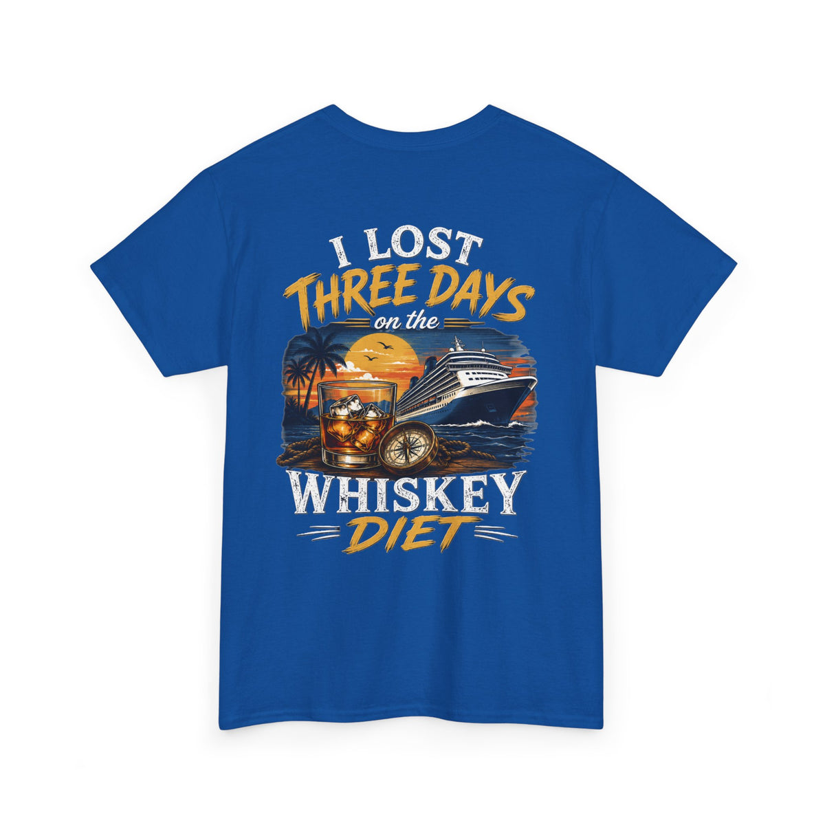 I Lost Three Days to a Whiskey Diet | Funny Vacation Shirt