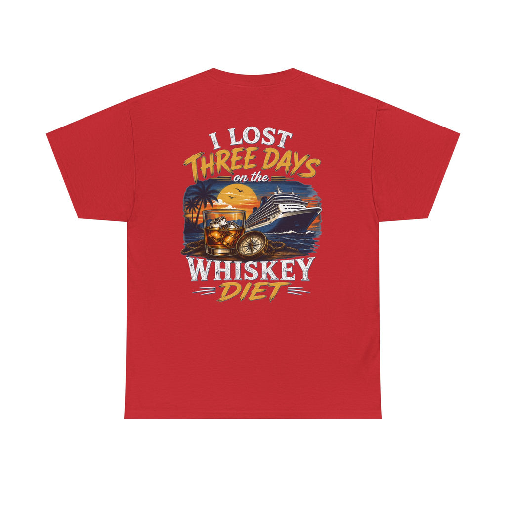 I Lost Three Days to a Whiskey Diet | Funny Vacation Shirt