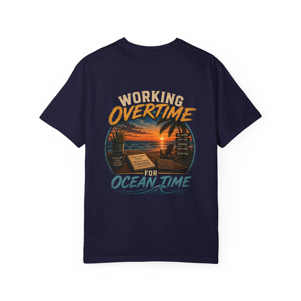 Working Overtime for Ocean Time T-Shirt — Sunset Beach Graphic