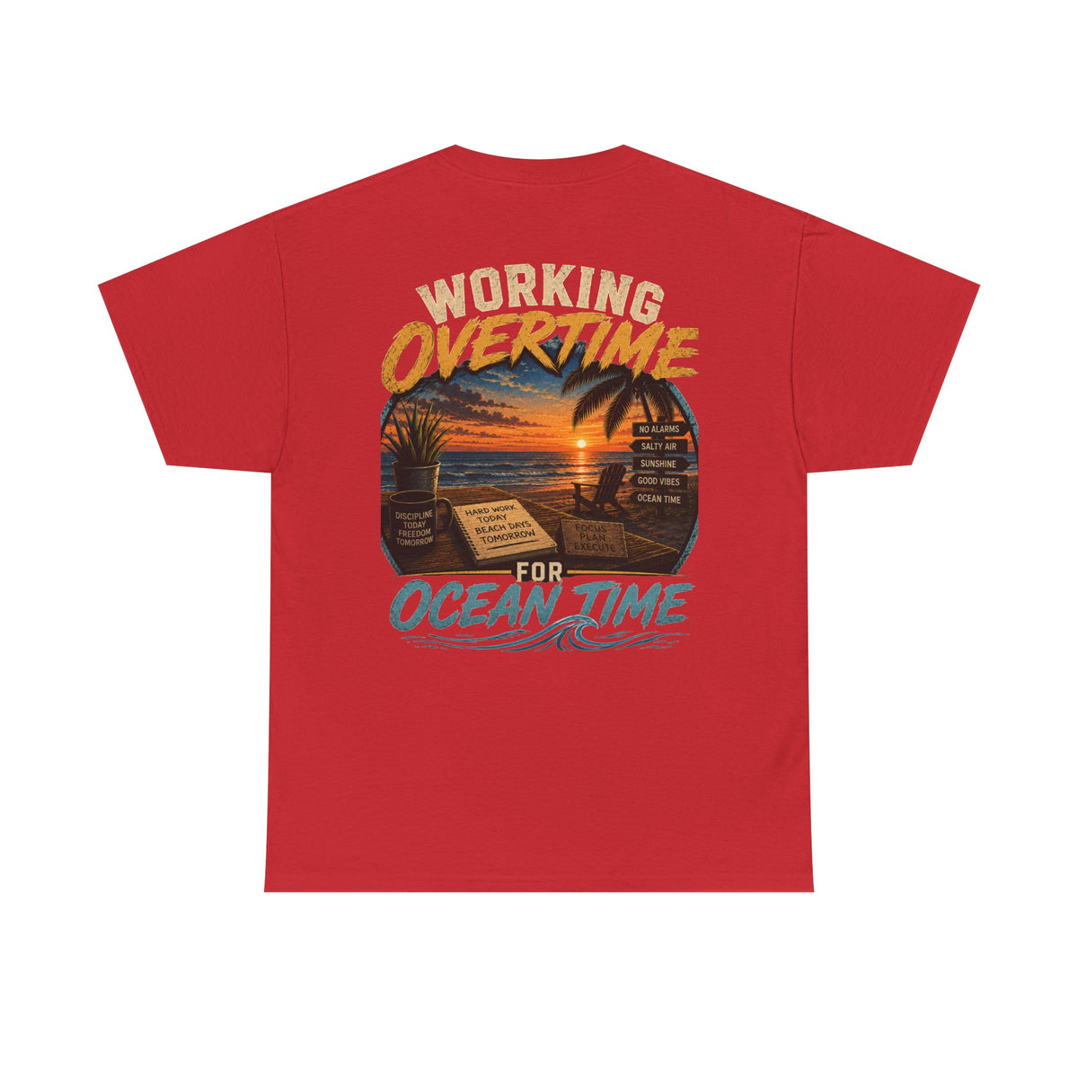 Working Overtime for Ocean Time T-Shirt | Sunset Beach Graphic