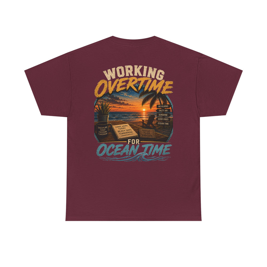 Working Overtime for Ocean Time T-Shirt | Sunset Beach Graphic