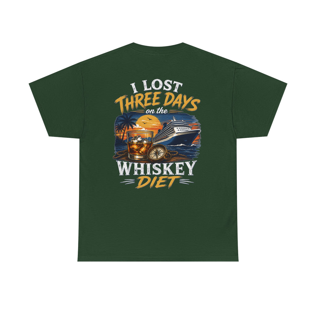 I Lost Three Days to a Whiskey Diet | Funny Vacation Shirt