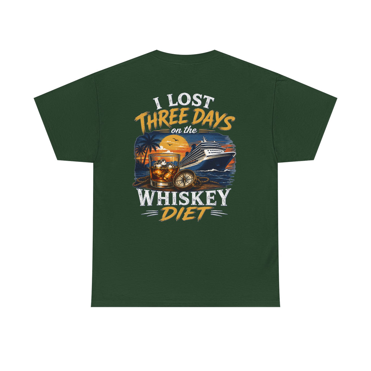 I Lost Three Days to a Whiskey Diet | Funny Vacation Shirt